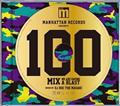 (TSUTAYA)MANHATTAN RECORDS PRESENTS 100 MIX -WE ARE HAVING A BLAST- MIXED BY