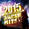 2015 NEXT SUPER HITS!!