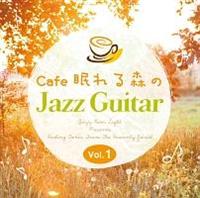 Cafe �����X��Jazz Guitar Vol.1