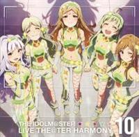 wACh}X^[ ~ICu!xTHE IDOLM@STER LIVE THE@TER HARMONY 10
