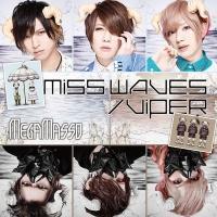 yMAXIzMISS WAVES/VIPER(ʏ)(}LVVO)