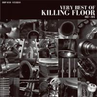 VERY BEST OF KILLING FLOOR 2003-2015