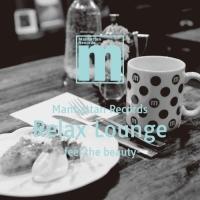 Manhattan Records Relax Lounge -feel the beauty-/IjoX̉摜EWPbgʐ^