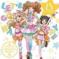yMAXIzTHE IDOLM@STER CINDERELLA GIRLS ANIMATION PROJECT 05 LET'S GO HAPPY!!(}LVV