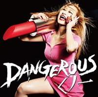 DANGEROUS ���m��