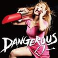 DANGEROUS ���m��