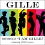 THE BEST of gI AM GILLE.