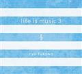 life is music 3