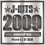 J-HITS 2009 NONSTOP MIX!!! Mixed by DJ 瑞穂