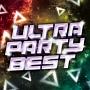 ULTRA PARTY BEST mixed by DJ Wave