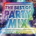 THE BEST OF PARTY MIX Mixed by DJ HIROKI