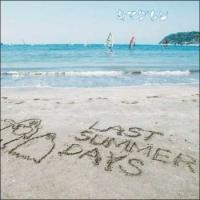 LAST SUMMER DAYS `܂BEST`