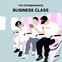 BUSINESS CLASS/THE OTOGIBANASHI'S̉摜EWPbgʐ^