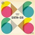 KIRINJI presents SIXTH x SIX -SUMMER EDITION-