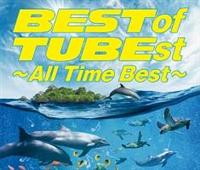 BEST of TUBEst ～All Time Best～(通常盤)【Disc.1&Disc.2】/TUBEの画像・ジャケット写真