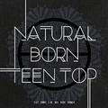 6TH MINI ALBUM:NATURAL BORN TEEN TOP (DREAM)