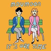 It's Our Time/moumoon̉摜EWPbgʐ^