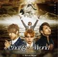 �yMAXI�zChange the world(B)(�}�L�V�V���O��)