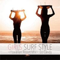 GIRLS SURF STYLE �`Hawaiian Resort Mix�`