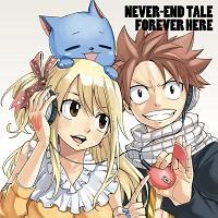yMAXIzNEVER-END TALE/FOREVER HERE -FAIRY TAIL EDITION-(}LVVO)