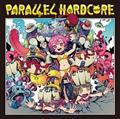 PARALLEL HARDCORE