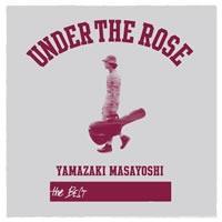 UNDER THE ROSE `B-sides & Rarities 2005-2015`/R܂悵̉摜EWPbgʐ^