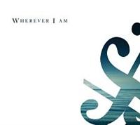 Wherever I am