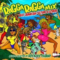 (TSUTAYA)RAGGA RAGGA MIX -BEST JAMAICAN CULTURE & LOVERS- mixed & selected b