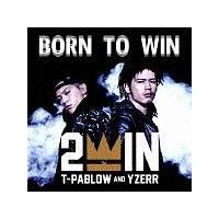 BORN TO WIN