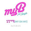 1ST SINGLE ALBUM:MY OH MY