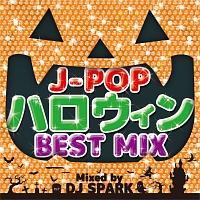 J-POPnEBBEST MIX Mixed by DJ SPARK