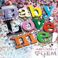 yMAXIzBaby,Love me!(}LVVO)