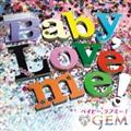 yMAXIzBaby,Love me!(}LVVO)