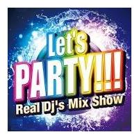 (TSUTAYA����)Let's Party - Real Dj's Mix Show -