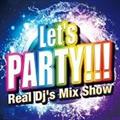 (TSUTAYA)Let's Party - Real Dj's Mix Show -