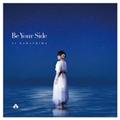 Be Your Side(ʏ)