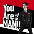 You Are The MAN!!(ʏ)