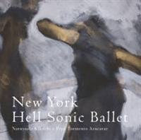 New York Hell Sonic Ballet