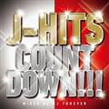J-HITS COUNTDOWN!! Mixed by DJ Forever