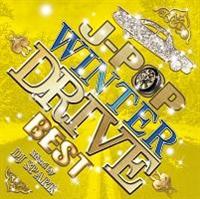 J-POP WINTER DRIVE BEST Mixed by DJ SPARK/IjoX̉摜EWPbgʐ^