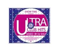 SHOW TIME presents ULTRA CLUB HITS 3 Mixed By DJ SHUZO