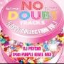 NO DOUBT TRACKS FlOSSY COLLECTION VOL.1`DJ PSYCHO from PURPLE REVEL MIX `