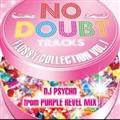 NO DOUBT TRACKS FlOSSY COLLECTION VOL.1`DJ PSYCHO from PURPLE REVEL MIX `