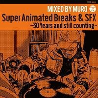 Super Animated Breaks & SFX`30 Years and still counting`