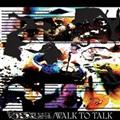 WALK TO TALK