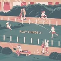 PLAYTHINGS 3