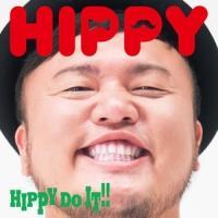 HIPPY DO IT!!