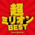 ~IBEST Mixed by DJ ROYAL
