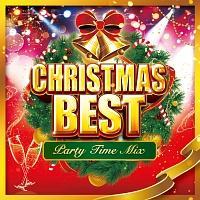 CHRISTMAS BEST �`Party Time Mix�`