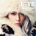 .LOVE SNOW! SNOW! SNOW! J-POP BEST MIX!